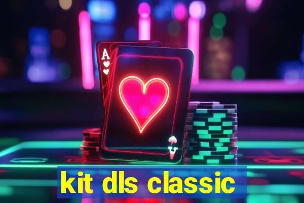 kit dls classic